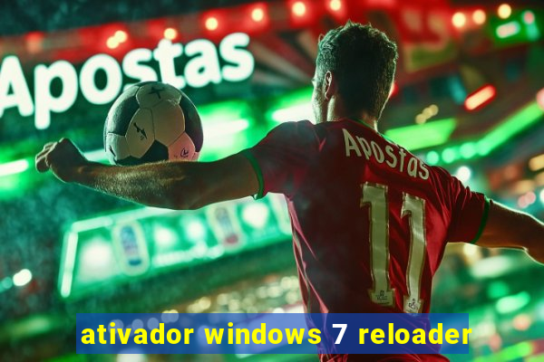 ativador windows 7 reloader